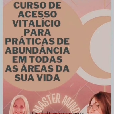 Curso de Acesso Vitalício para Práticas de Abundância - Carla Palamone